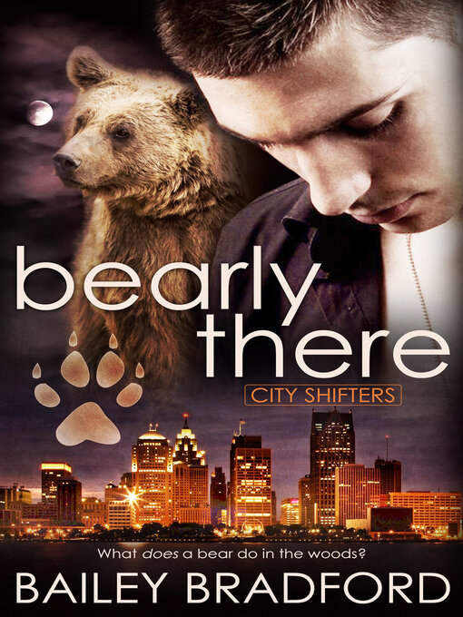 Title details for Bearly There by Bailey Bradford - Available